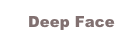 Deep Face